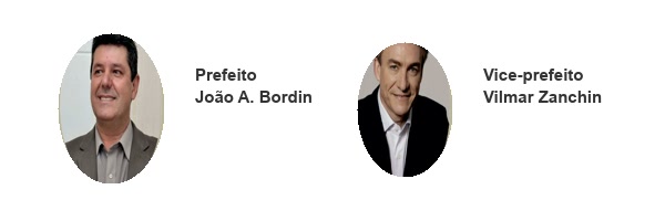 João Antônio Bordin, prefeito, e Vilmar Zanchin, vice-prefeito